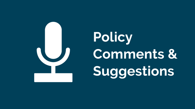 Policy Comments and Suggestions
